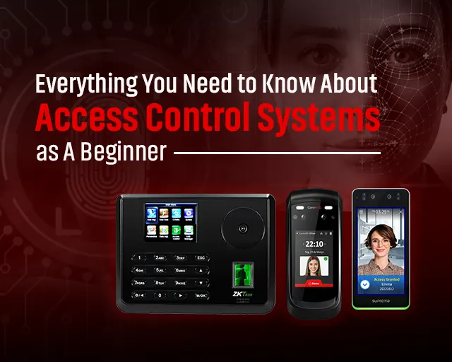 What is An Access Control System: A Beginner’s Guide