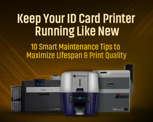 10 ID Card Printer Care Tips for Long Life